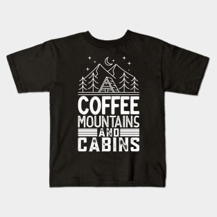 Coffee Mountains And Cabins Kids T-Shirt